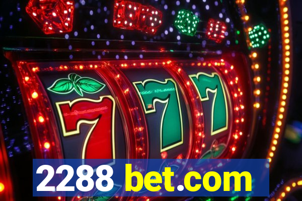 2288 bet.com